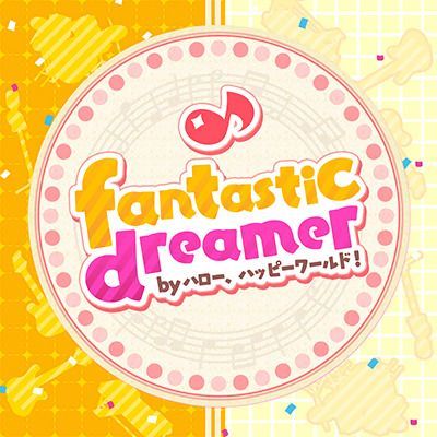 fantastic dreamerのイメージ