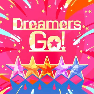 Dreamers Go!のイメージ