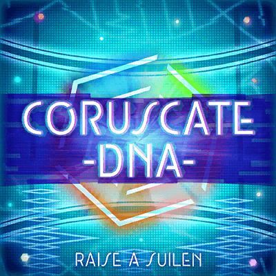 CORUSCATE -DNA-のイメージ
