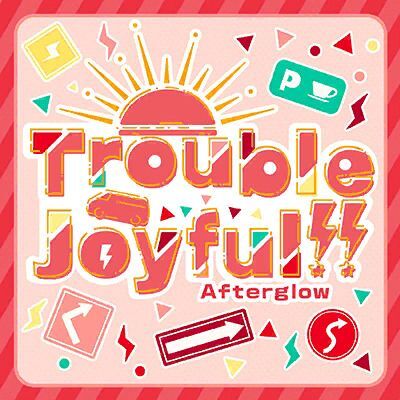 Trouble Joyful!!のイメージ