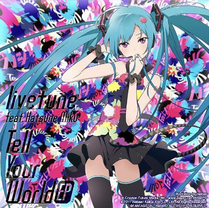 Tell Your Worldのイメージ