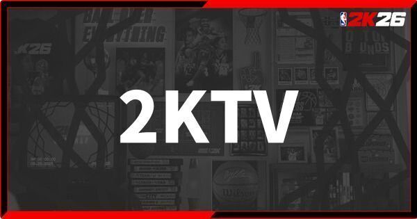 『NBA 2K26』2KTVを確認する方法とメリット