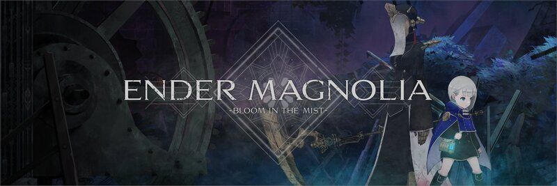 【ENDER MAGNOLIA】攻略Wiki