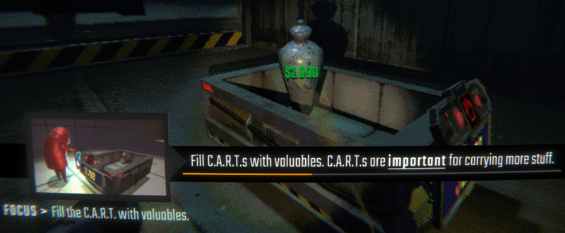 Fill C.A.R.T.s with valuables. C.A.R.T.s are important for carrying more stuff.