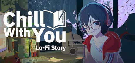 Chill with You : Lo-Fi Story メインビジュアル