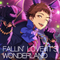 FALLIN’ LOVE=IT’S WONDERLAND