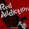 Red Addiction