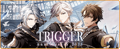 イベント】TRIGGER記念日2023【アイナナ】 - アイナナ 攻略wiki | Gamerch