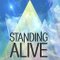STANDING ALIVE