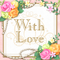 With Love