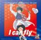 I can fly